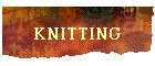 KNITTING